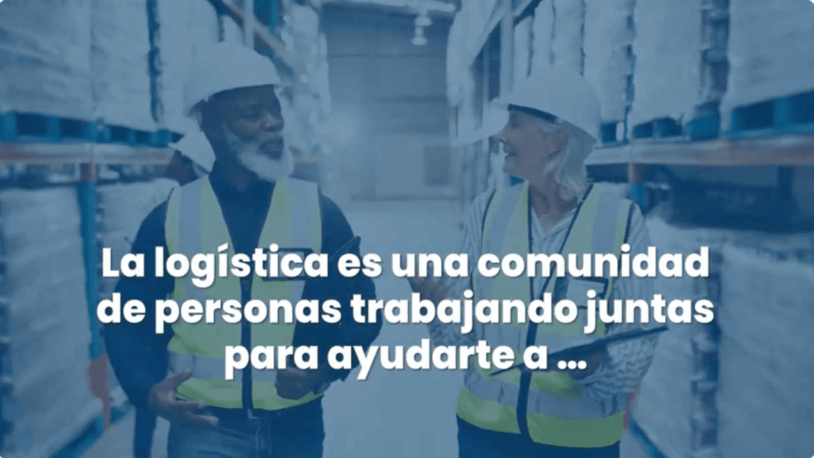 Log&iacute;stica con Prop&oacute;sito: Moviendo el mundo hacia adelante