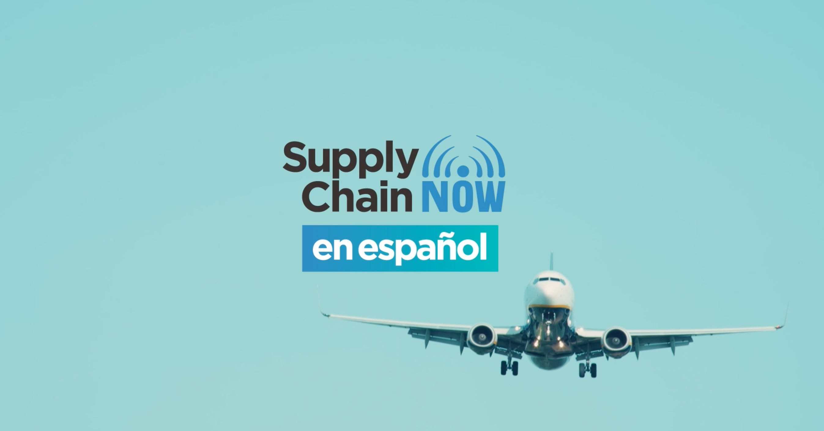 Supply Chain Now en Espa&ntilde;ol Podcast